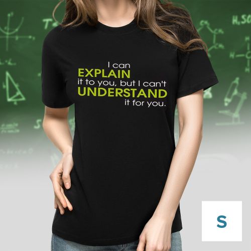 T-Shirt mit Druck - Explain vs Understand - GrÃ¶Ãe S