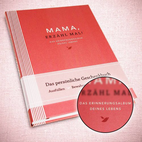 Erinnerungsalbum - Mama, erzÃ€hl mal!