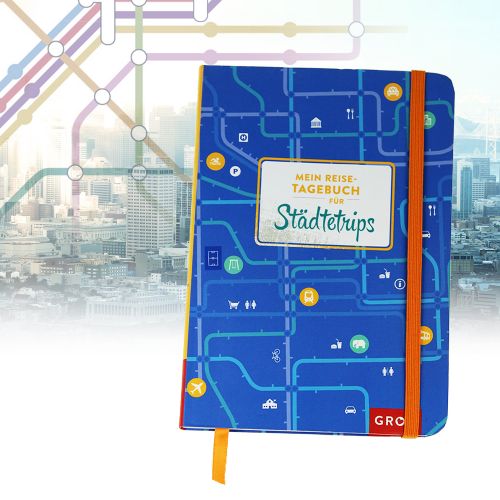 Mein Reisetagebuch fÃŒr StÃ€dtetrips