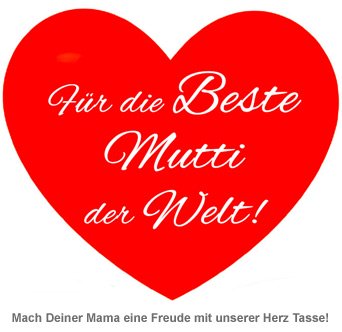 Herz Tasse - Beste Mutti - 3 Herz Tasse - Beste Mutti - 3