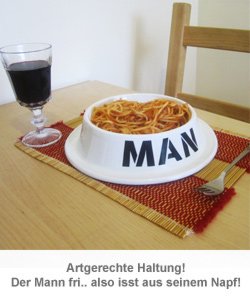 Fressnapf für Männer - 2 Fressnapf für Männer - 2