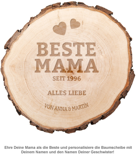 Baumscheibe mit Gravur - Beste Mama von Herzen - 2 Baumscheibe mit Gravur - Beste Mama von Herzen - 2