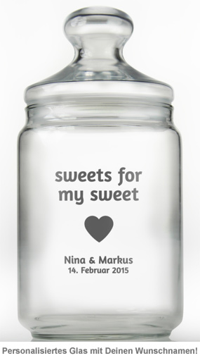Bonbonglas mit Gravur - Sweets for my sweet - 2 Bonbonglas mit Gravur - Sweets for my sweet - 2