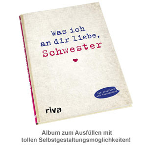 Buch zum Ausfüllen - Was ich an Dir liebe, Schwester - 2 Buch zum Ausfüllen - Was ich an Dir liebe, Schwester - 2