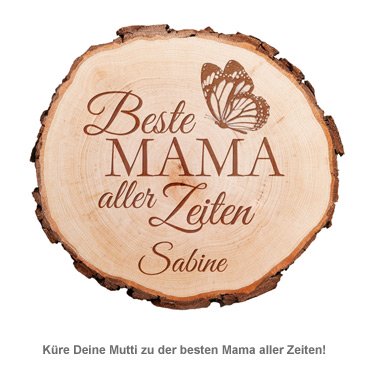 Baumscheibe mit Gravur - Beste Mama aller Zeiten - 2 Baumscheibe mit Gravur - Beste Mama aller Zeiten - 2