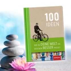 Buch - 100 Ideen, wie Du Deine Welt ein bisschen besser machst